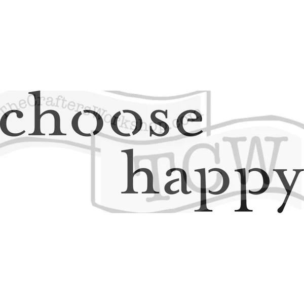 TCW Stencil Choose Happy